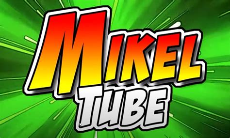 mikel tube|MikelTube (@MikelTube) .